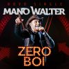 Download track Zero Boi (Ao Vivo)