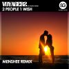 Download track 2 People 1 Wish (Menshee Extended Remix)