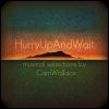 Download track Hurry Up And Wait (Outro)