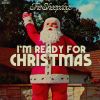 Download track I'm Ready For Christmas