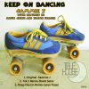 Download track Keep On Dancing (Sainz Is Crazy Remix)