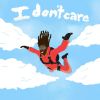 Download track I Don't Care