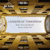 Download track Leaders Of Tomorrow (Baron Ashler Remix)