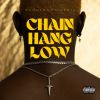 Download track Chain Hang Low (Radio Edit)