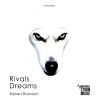 Download track Rivals Dreams (Nathan Wolve Influence Remix)