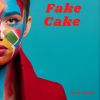 Download track Fake Cake