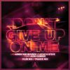 Download track Don't Give Up On Me (Trance Mix)