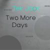 Download track Two More Days (New Age Version)