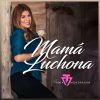 Download track Mamá Luchona