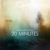 Download track 20 Minutes (Extended Version)