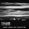 Download track Trigger