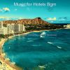 Download track Hip Ambience For Classy Hotels