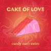 Download track Cake Of Love