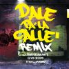 Download track Dale Pa La Calle (Remix) [Elvis Crespo & Tito El Bambino]