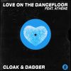 Download track Love On The Dancefloor (Marcus Santoro After Hours Mix)