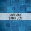 Download track Çağır Beni'