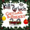 Download track Kill The Grinch (2.4 Full Club Mix)