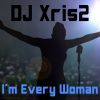 Download track I'm Every Woman (Dance Club Mix)