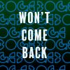 Download track Won't Come Back (Radio Edit)