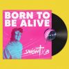 Download track Born To Be Alive (Remix - Extended)