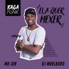 Download track Ela Quer Mexer