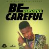 Download track Be Careful (Instrumental)