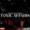 Download track Toxic Affairs