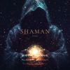 Download track Shaman (Extended Version)