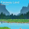 Download track Faraway Land