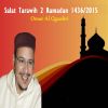 Download track Salat Tarawih 2 Ramadan 1436 / 2015, Pt. 3