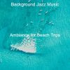 Download track Laid-Back Saxophone Bossa Nova - Vibe For Beach Trips