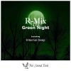 Download track Green Night (Internal Deep Remix)