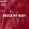 Download track Rock My Body (Edit Instrumental Without Bass)