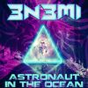 Download track Astronaut In The Ocean (Kinky Pixy Hybrid Trap Mix)