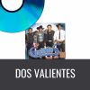 Download track Dos Valientes