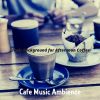 Download track Trio Jazz Soundtrack For Cozy Cafes