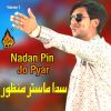 Download track Nadan Pin Jo Pyar