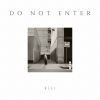 Download track Do Not Enter (Radio Edit)