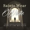 Download track Saints Wear White