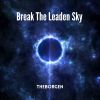 Download track Break The Leaden Sky (Radio Edit)