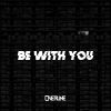 Download track Be With You (Radio Edit)