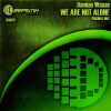 Download track We Are Not Alone (Original Mix)