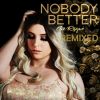 Download track Nobody Better (Ghost Remix)