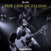 Download track Líos De Faldas (Live)