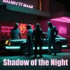 Download track Shadow Of The Night