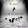 Download track Calling The Drum Gods (Drumstrumental)