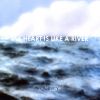 Download track My Heart Is Like A River