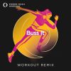 Download track Buss It (Extended Workout Remix 128 BPM)