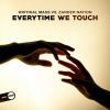 Download track Everytime We Touch (Explicit Mix)