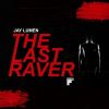 Download track The Last Raver (Original Mix)